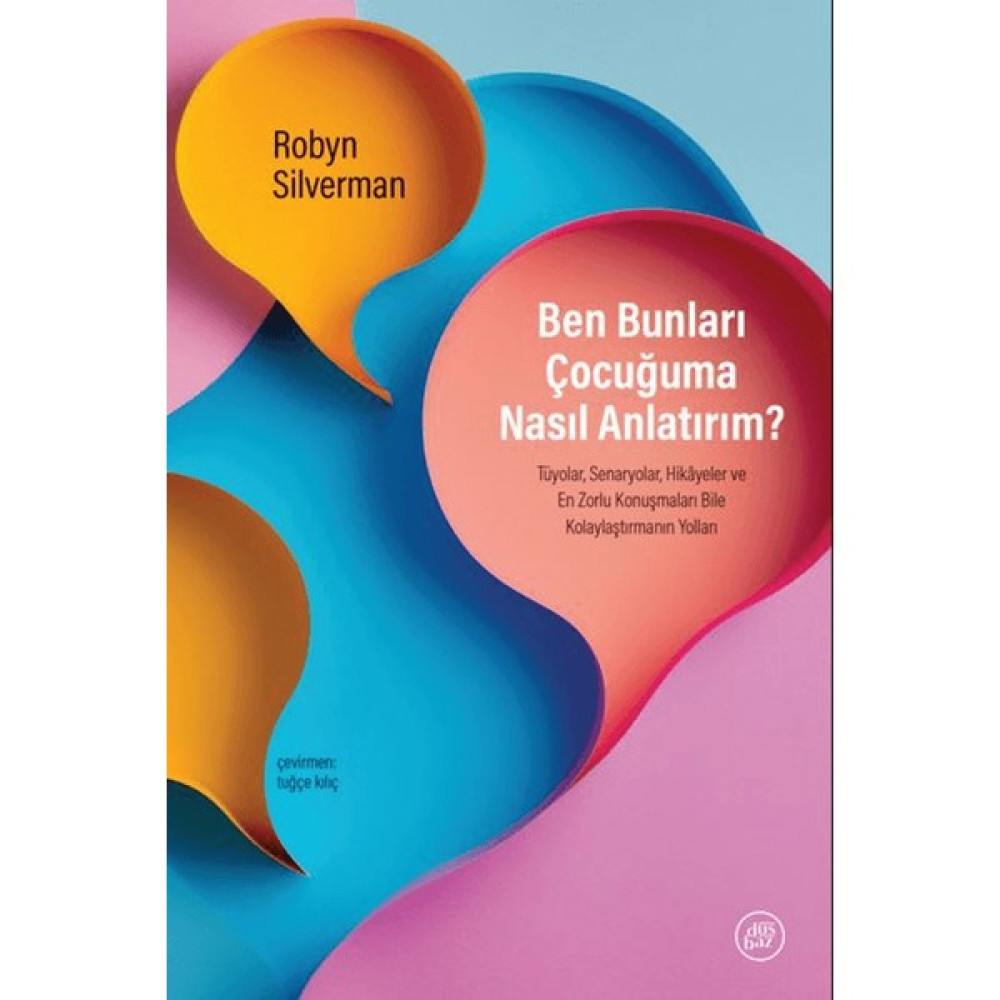 Ben Bunları Çocuğuma Nasıl Anlatırım? - Robyn Silverman Kültür Kitapları Fiyatı
