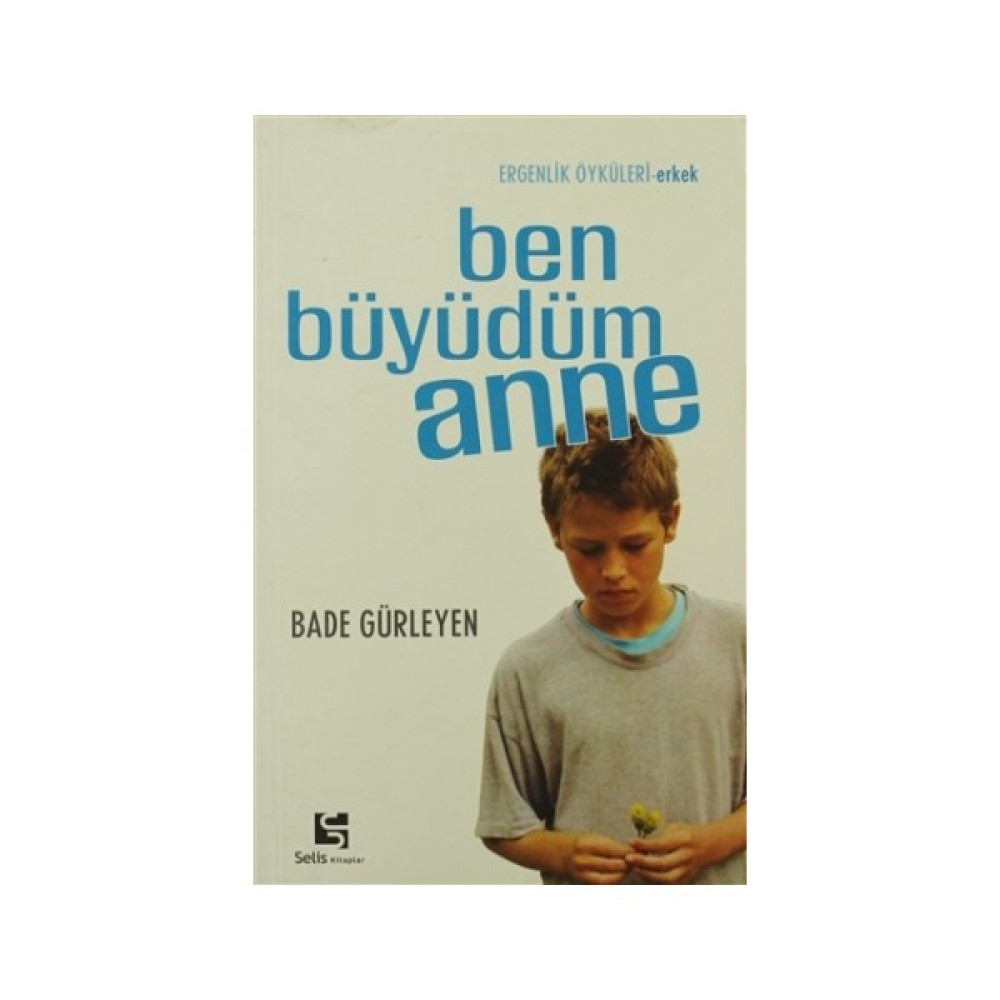 Ben Büyüdüm Anne (Erkek) Kişisel Gelişim ve Psikoloji Fiyatı