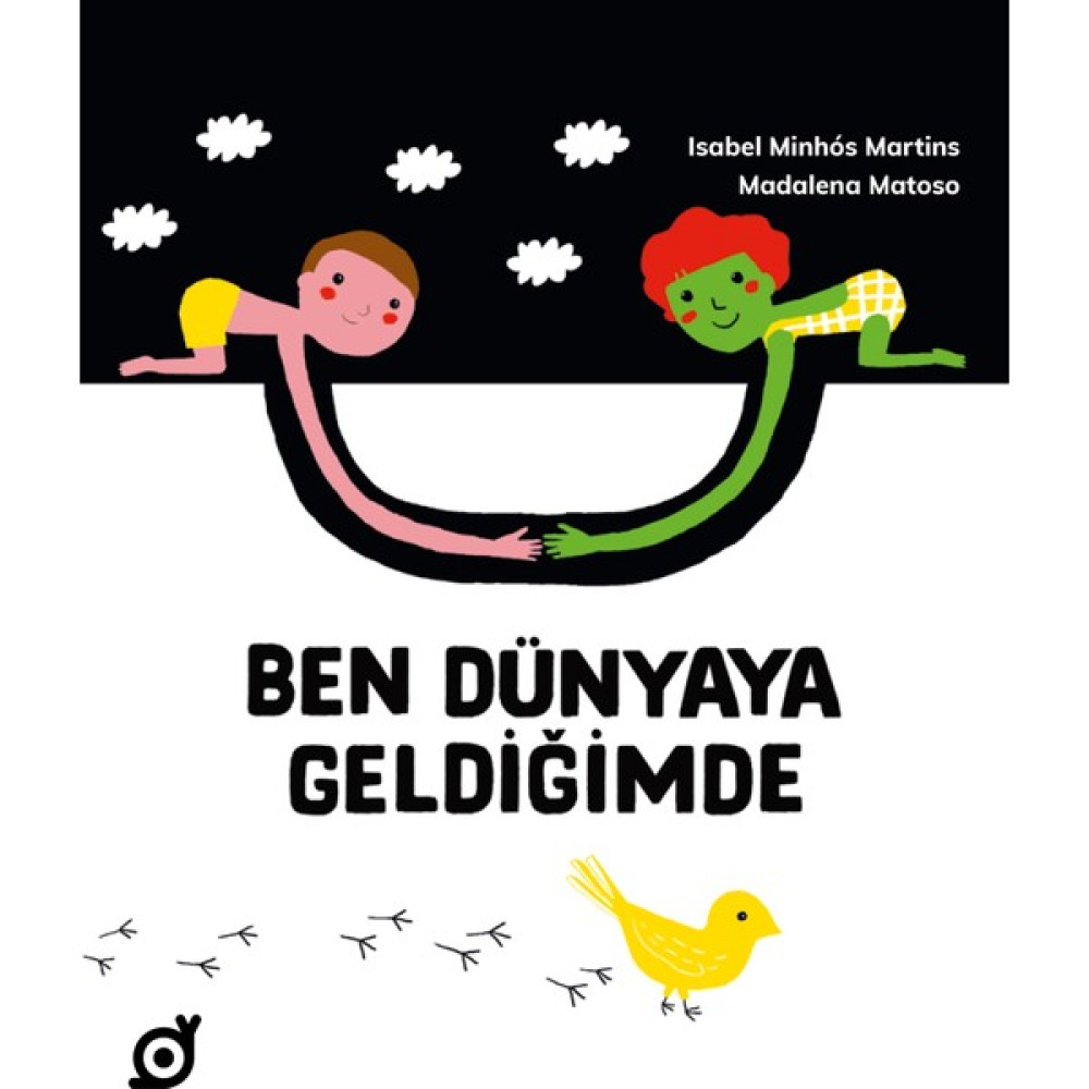 Ben Dünyaya Geldiğimde - İsabel Minhos Martins Çocuk Öykü Fiyatı