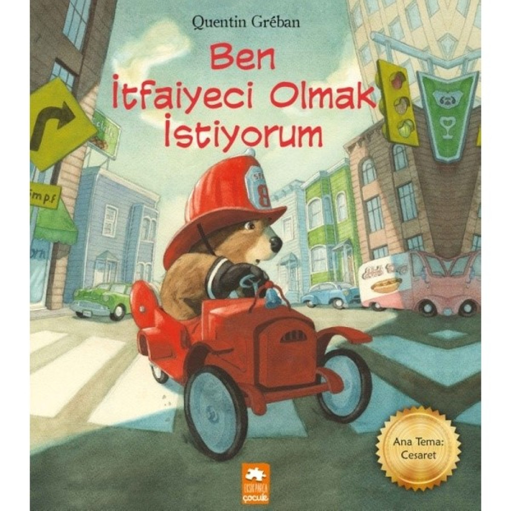 Ben İtfaiyeci Olmak İstiyorum - Quentin Greban Çocuk Öykü Fiyatı