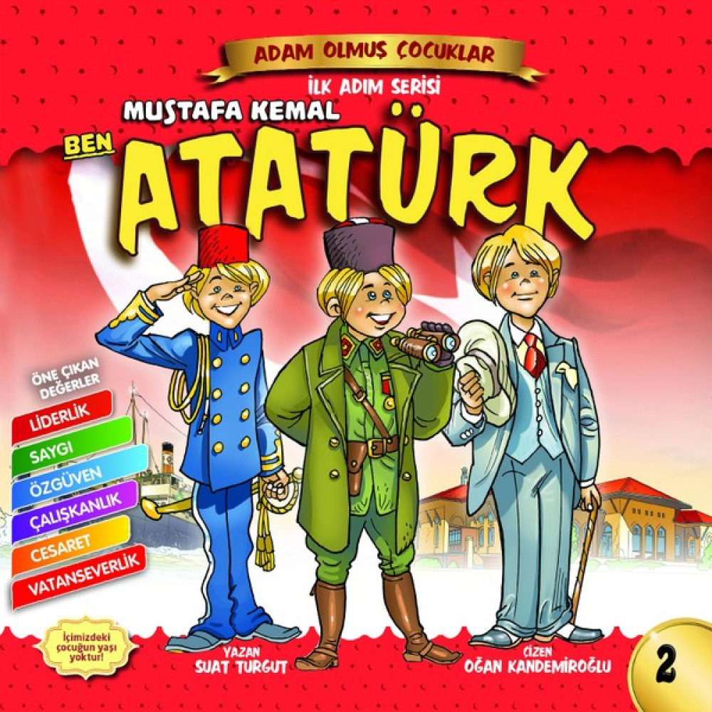 Ben Mustafa Kemal Atatürk - Adam Olmuş Çocuklar Çocuk Öykü Fiyatı