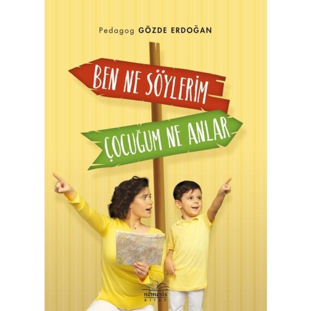 Ben Ne Söylerim Çocuğum Ne Anlar - Gözde Erdoğan Çocuk Bakımı Kitapları Fiyatı