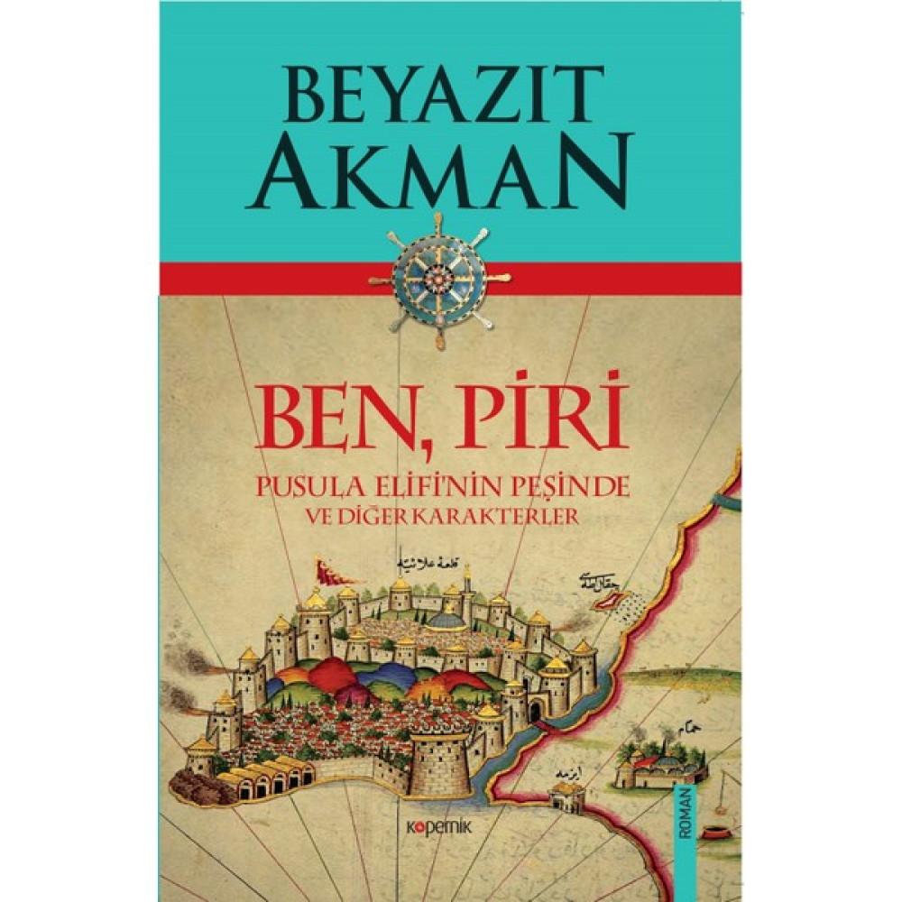 Ben, Piri - Beyazıt Akman Roman Fiyatı