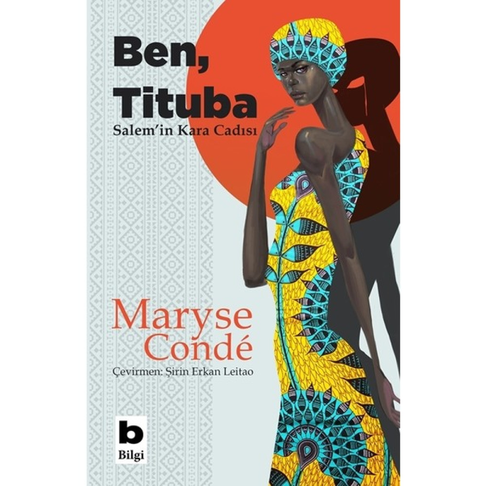 Ben, Tituba Salem’in Kara Cadısı - Maryse Conde Çeviri Romanlar Fiyatı