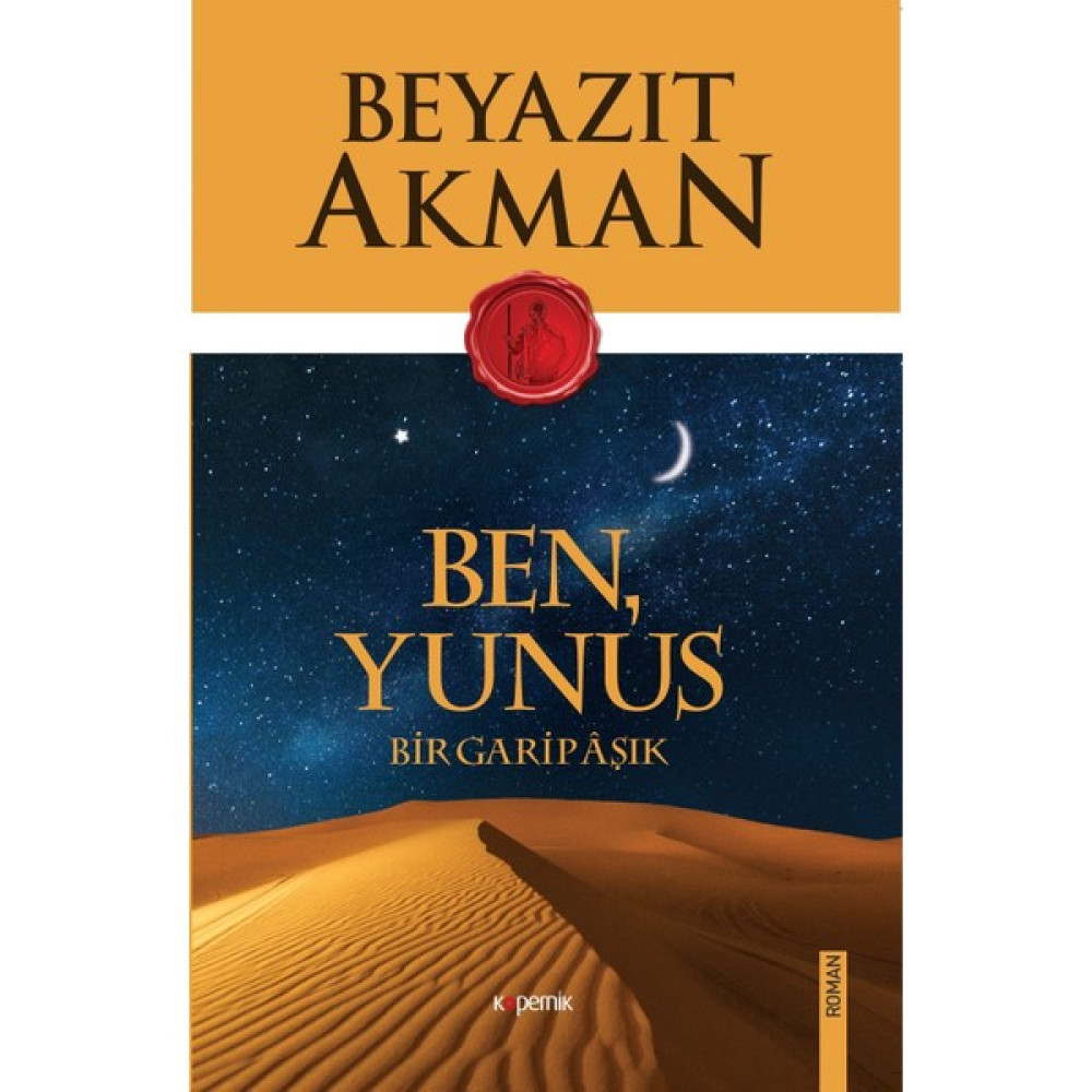 Ben, Yunus Bir Garip Âşık - Beyazıt Akman Edebiyat Fiyatı