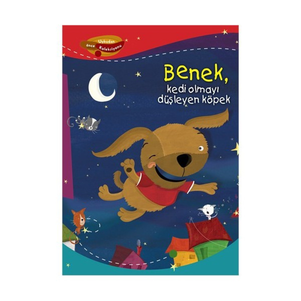 Benek, Kedi Olmayı Düşleyen Köpek - Damian Leibovich Çocuk Masal Fiyatı