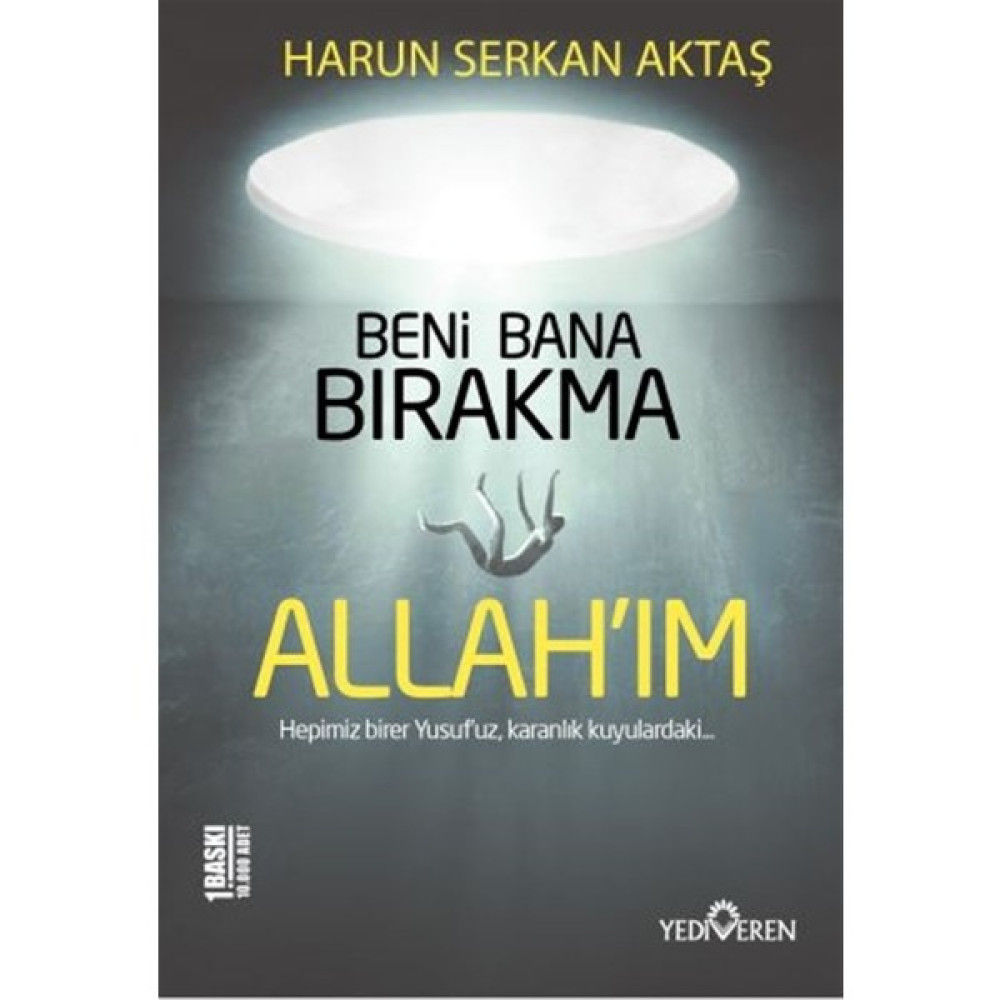 Beni Bana Bırakma Allah'ım - Harun Serkan Aktaş Çeviri Romanlar Fiyatı
