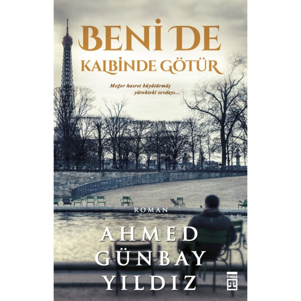 Beni De Kalbinde Götür - Ahmed Günbay Yıldız Edebiyat Fiyatı