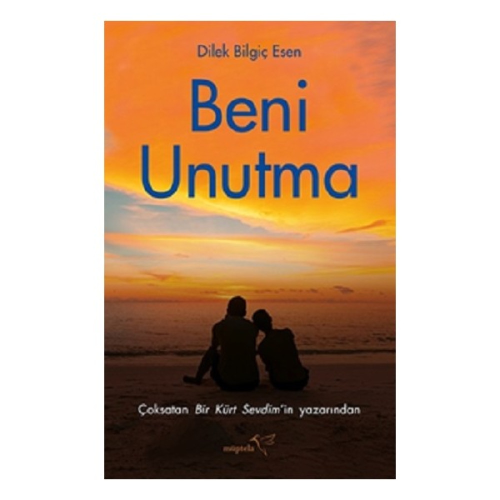 Beni Unutma/ Dilek Bilgiç Esen Öykü Kitapları Fiyatı