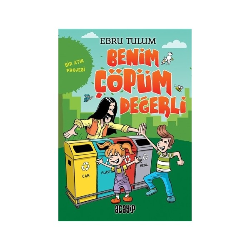 Benim Çöpüm Değerli - Ebru Tulum Çocuk Öykü Fiyatı