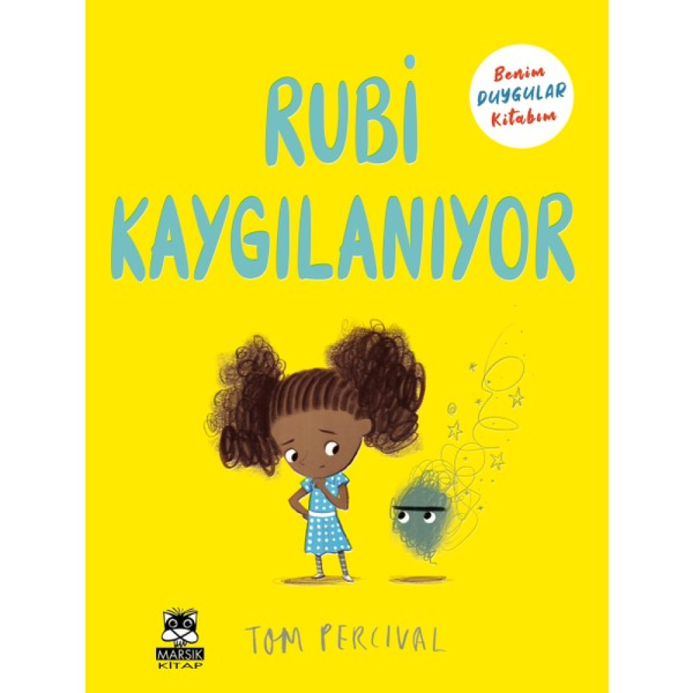 Benim Duygular Kitabım - Rubi Kaygılanıyor - Tom Percival Çocuk Öykü Fiyatı