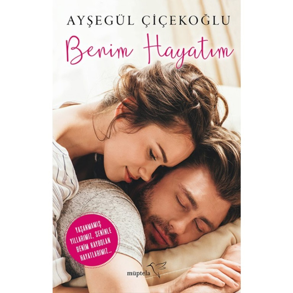 Benim Hayatım - Ayşegül Çiçekoğlu Aşk Roman ve Öyküleri Fiyatı