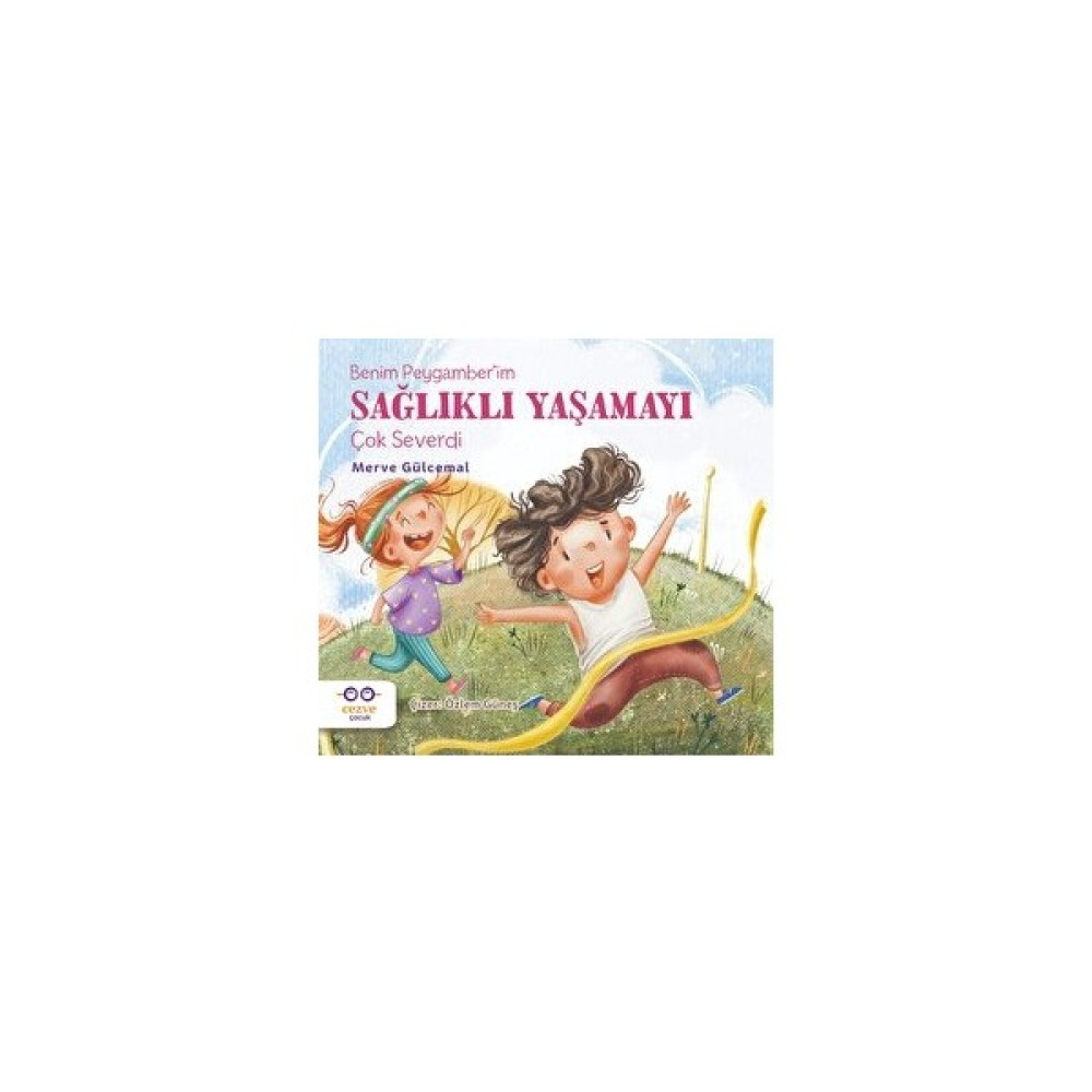 Benim Peygamber’im Sağlıklı Yaşamayı Çok Severdi - Merve Gülcemal Çocuk Masal Fiyatı
