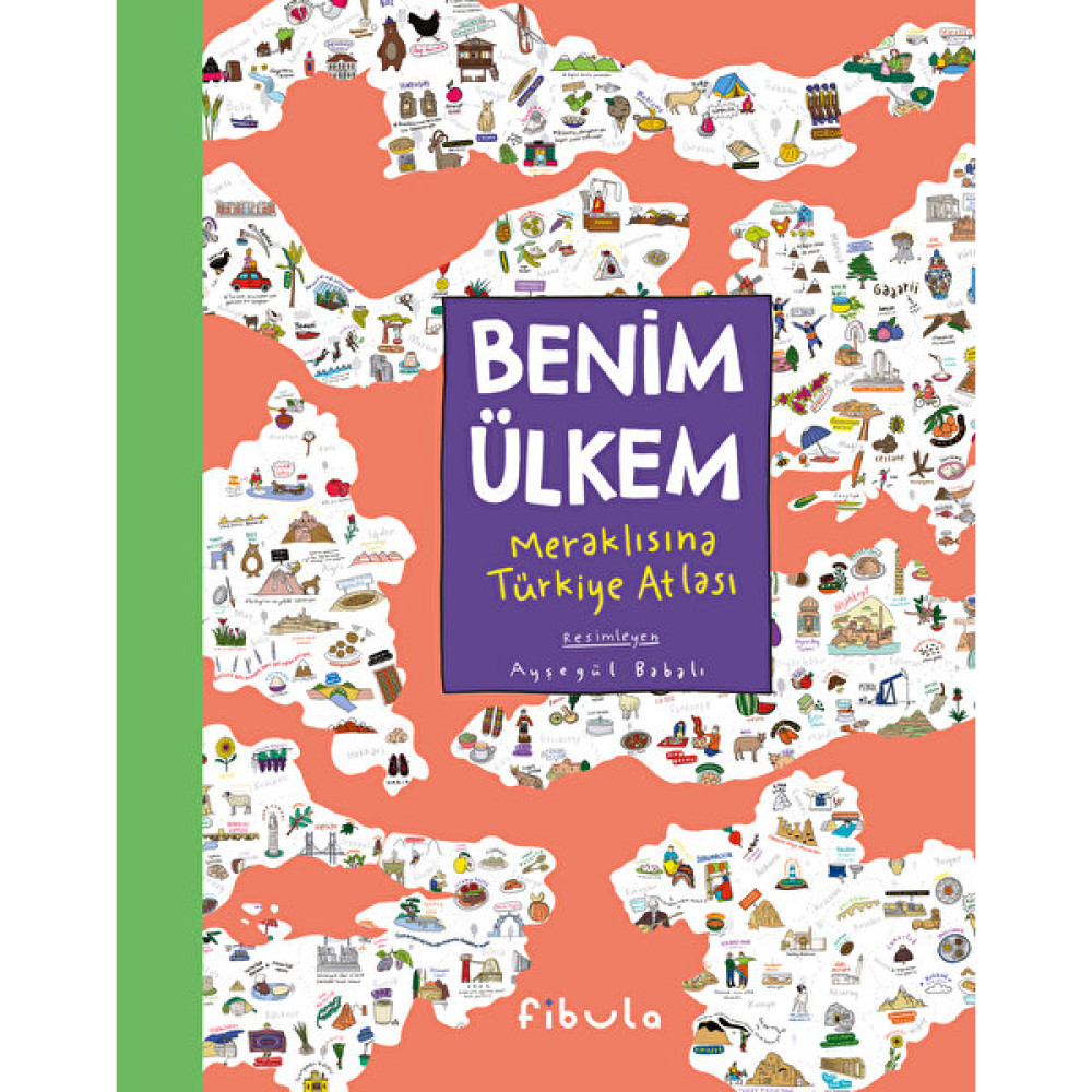 Benim Ülkem - Meraklısına Türkiye Atlası - Ayşegül Babalı Okul Öncesi Eğitici & Öğretici Kitaplar Fiyatı