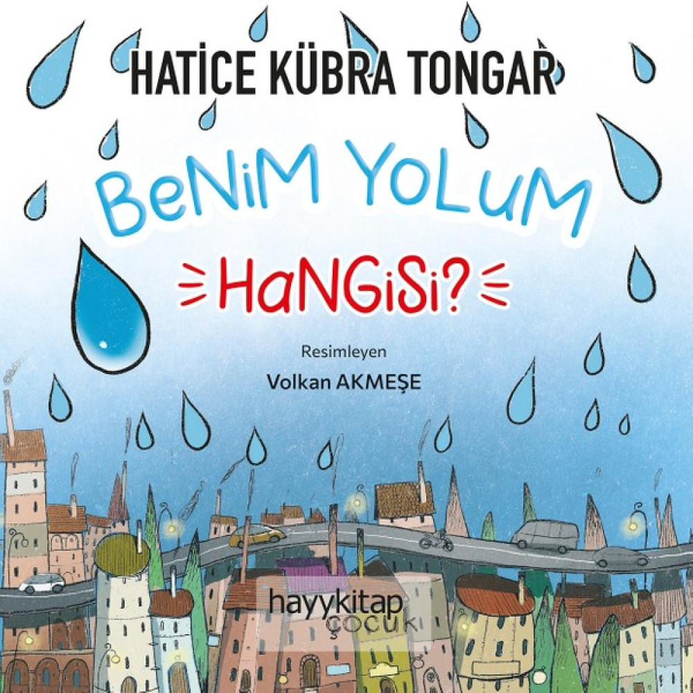Benim Yolum Hangisi? - Hatice Kübra Tongar Çocuk Öykü Fiyatı