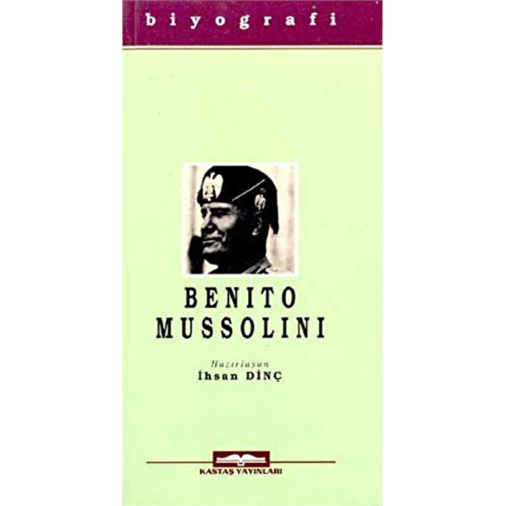 Benito Mussolini-İhsan Dinç Diğer Biyografi Kitapları Fiyatı