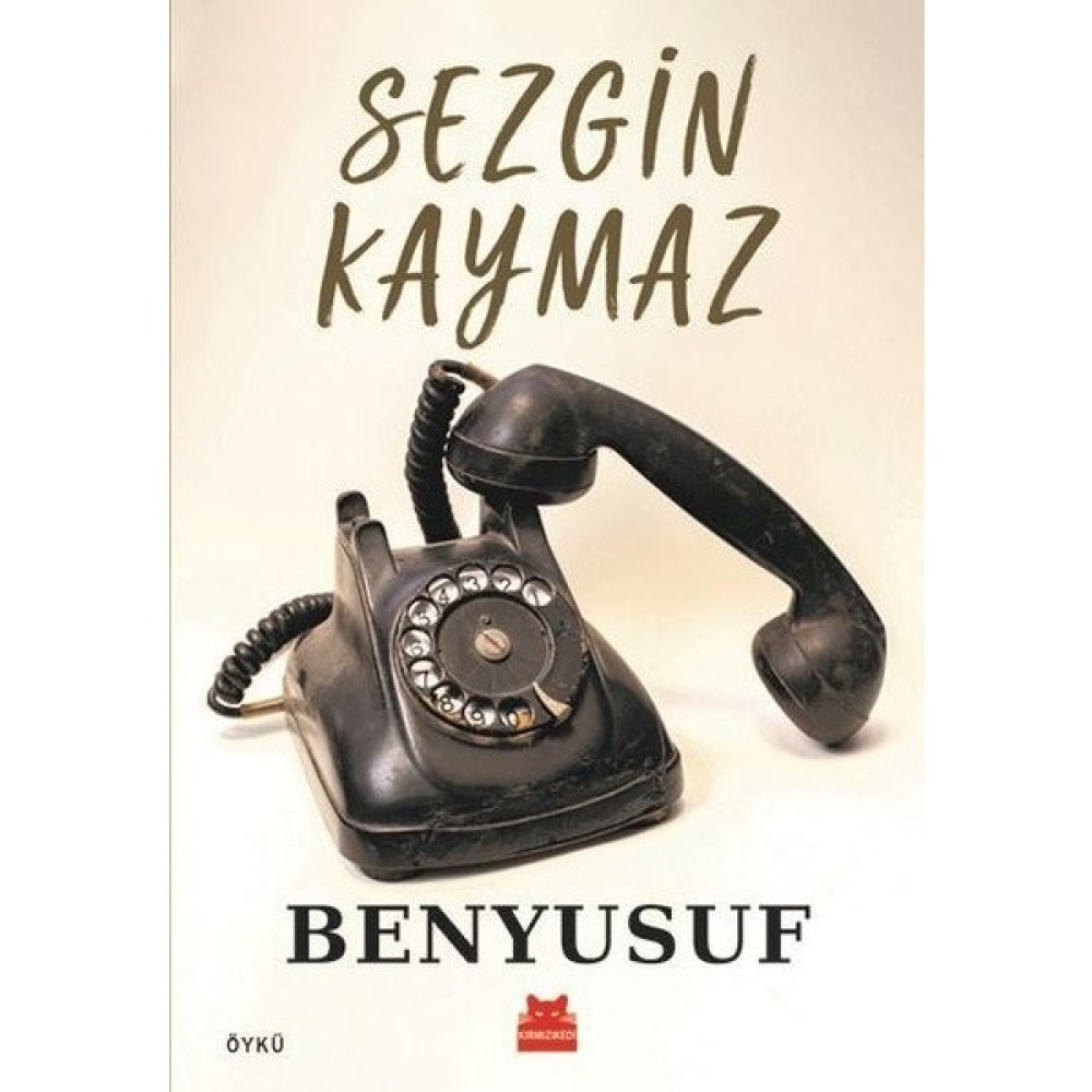 Benyusuf - Sezgin Kaymaz Öykü Kitapları Fiyatı