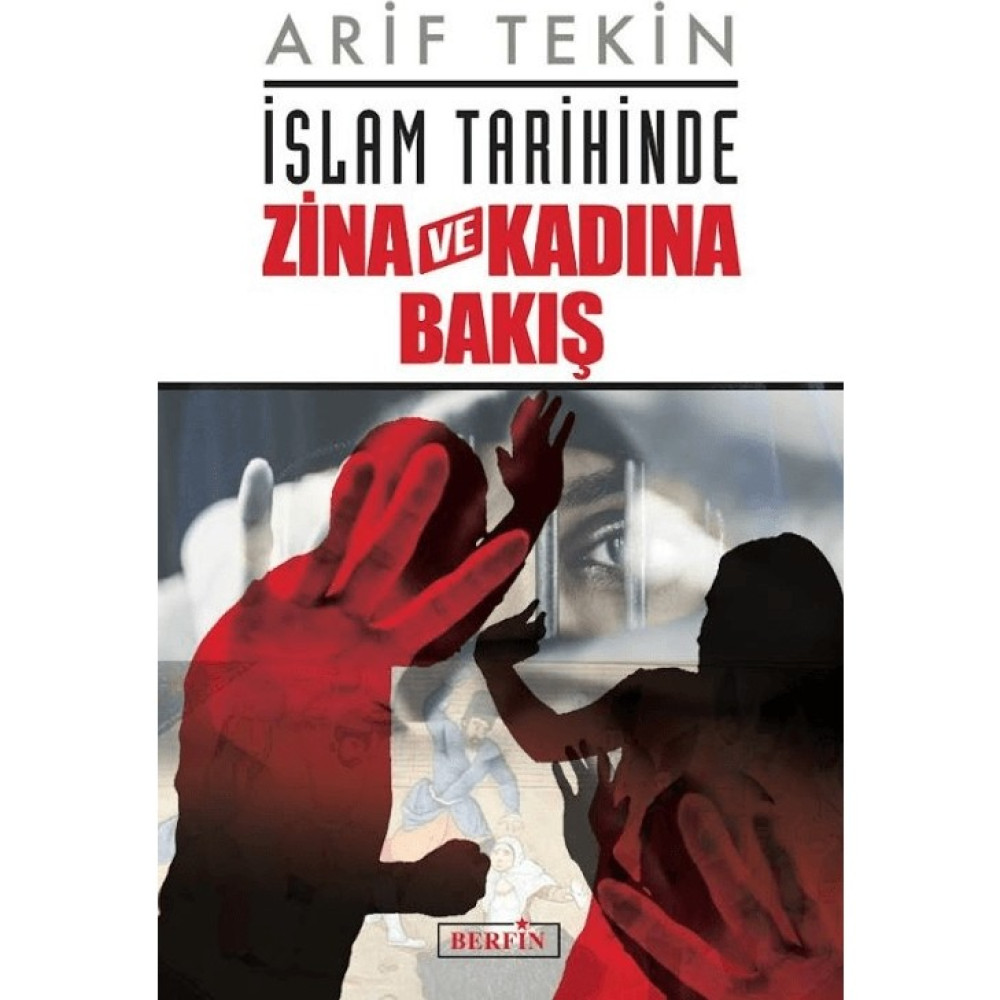 Berfin Yayınları Islam Tarihinde Zina ve Kadına Bakış Din Kitapları Fiyatı