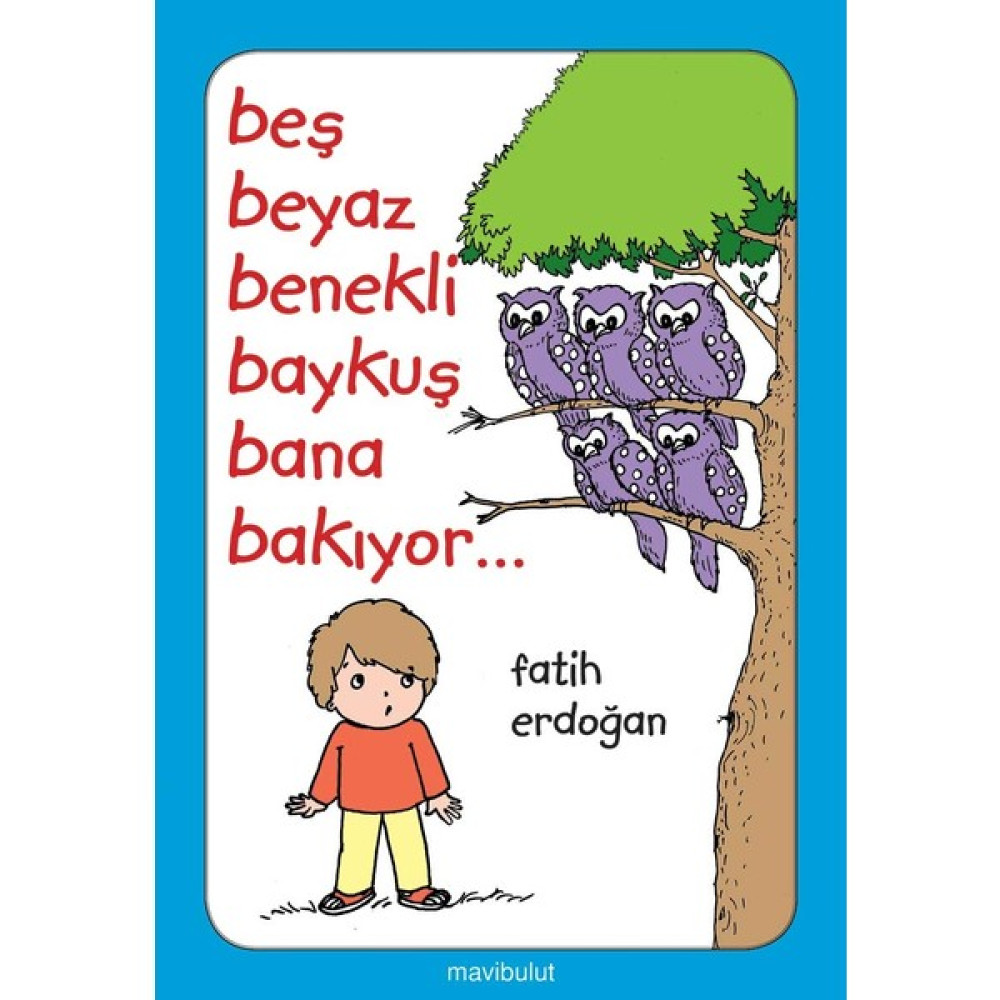 Beş Beyaz Benekli Baykuş Bana Bakıyor - Karton Kapak Çocuk Masal Fiyatı