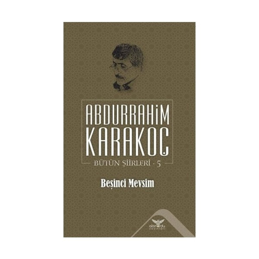 Beşinci Mevsim - Bütün Şiirleri 5 - Abdurrahim Karakoç Şiir Kitapları Fiyatı