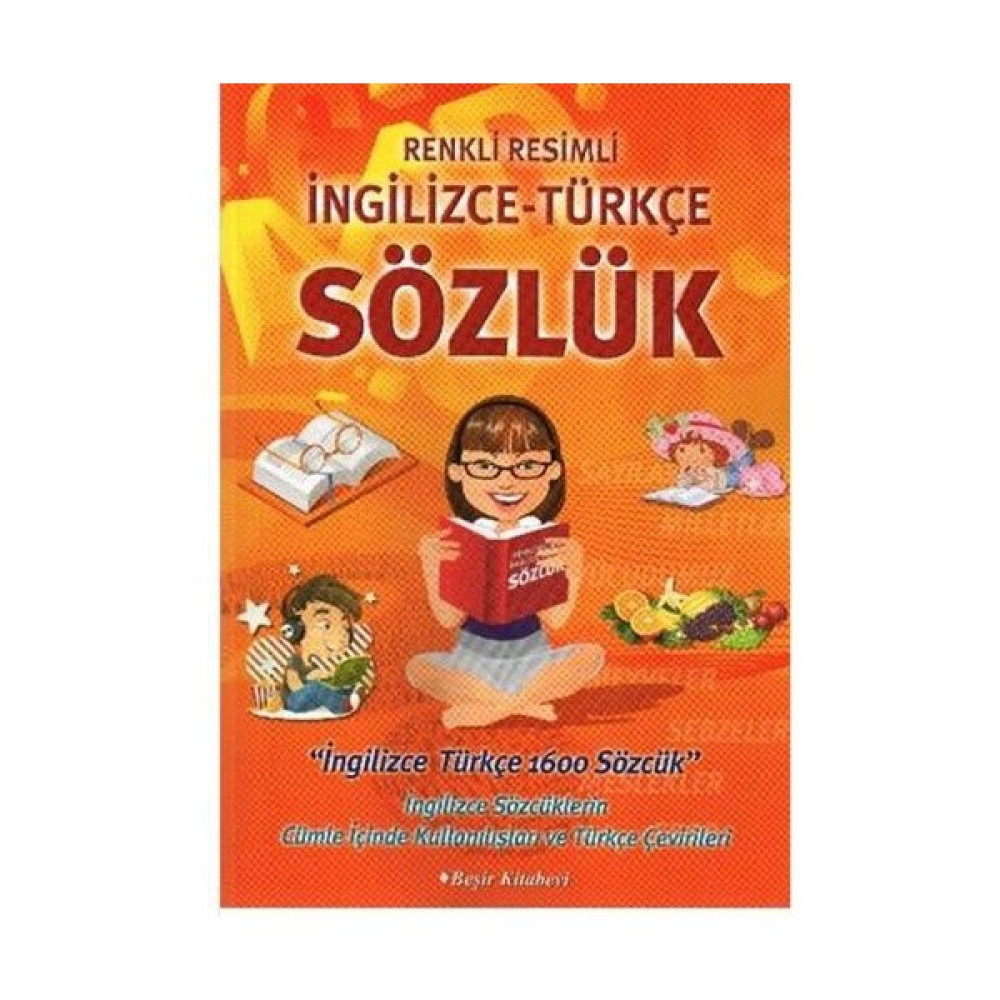 Beşir Renkli Resimli İngilizce - Türkçe Sözlük Yabancı Dil Sözlükleri Fiyatı