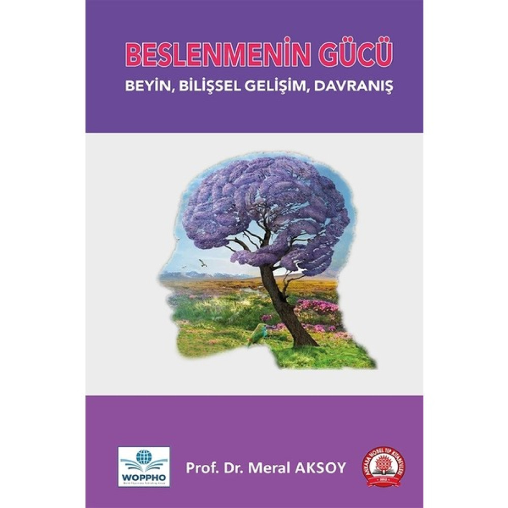 Beslenmenin Gücü Beyin, Bilişsel Gelişim, Davranış - Meral Aksoy Sağlık Beslenme Kitapları Fiyatı