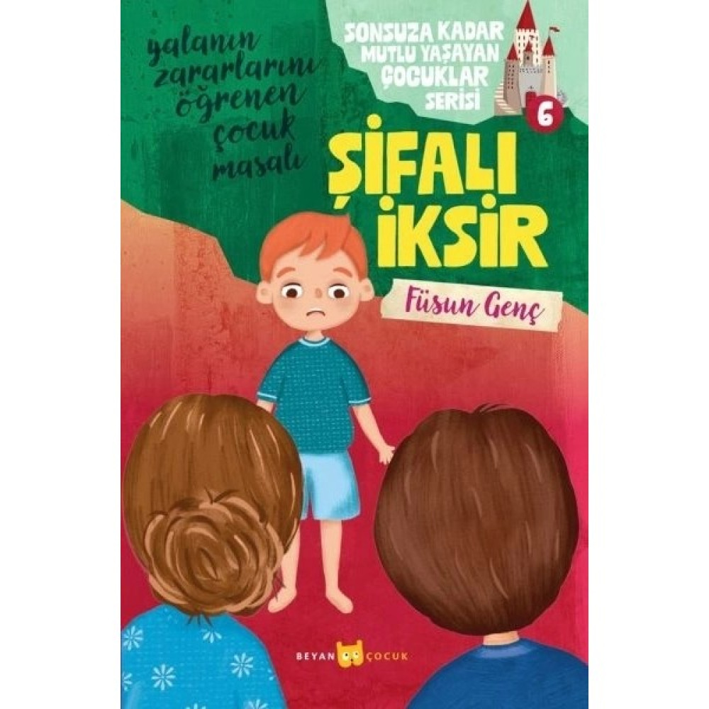 Beyan Yayınları Sonsuza Kadar Mutlu Yaşayan  Çocuklar Serisi -6 Şifalı Iksir Oto Boyaları Fiyatı