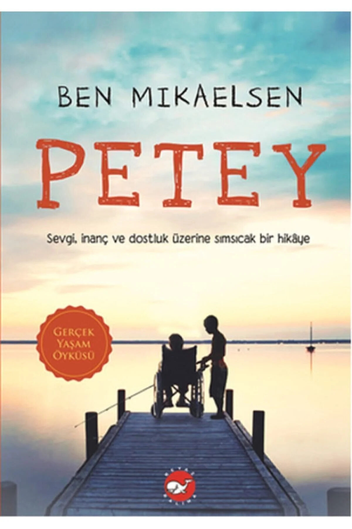 Beyaz Balina Yayınları Petey-ben Mikaelsen" Çocuk Öykü Fiyatı