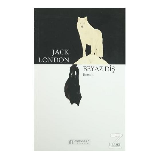 Beyaz Diş - Jack London