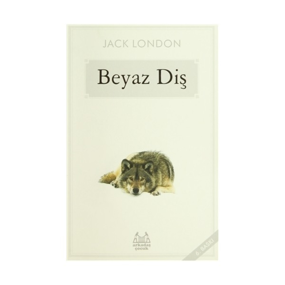 Beyaz Diş (Çocuk) - Jack London Çocuk Masal Fiyatı