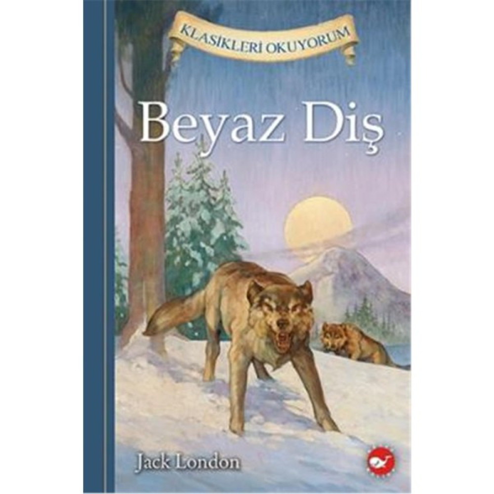 Beyaz Diş - Klasikleri Okuyorum (Ciltli) Çocuk Klasikleri Fiyatı