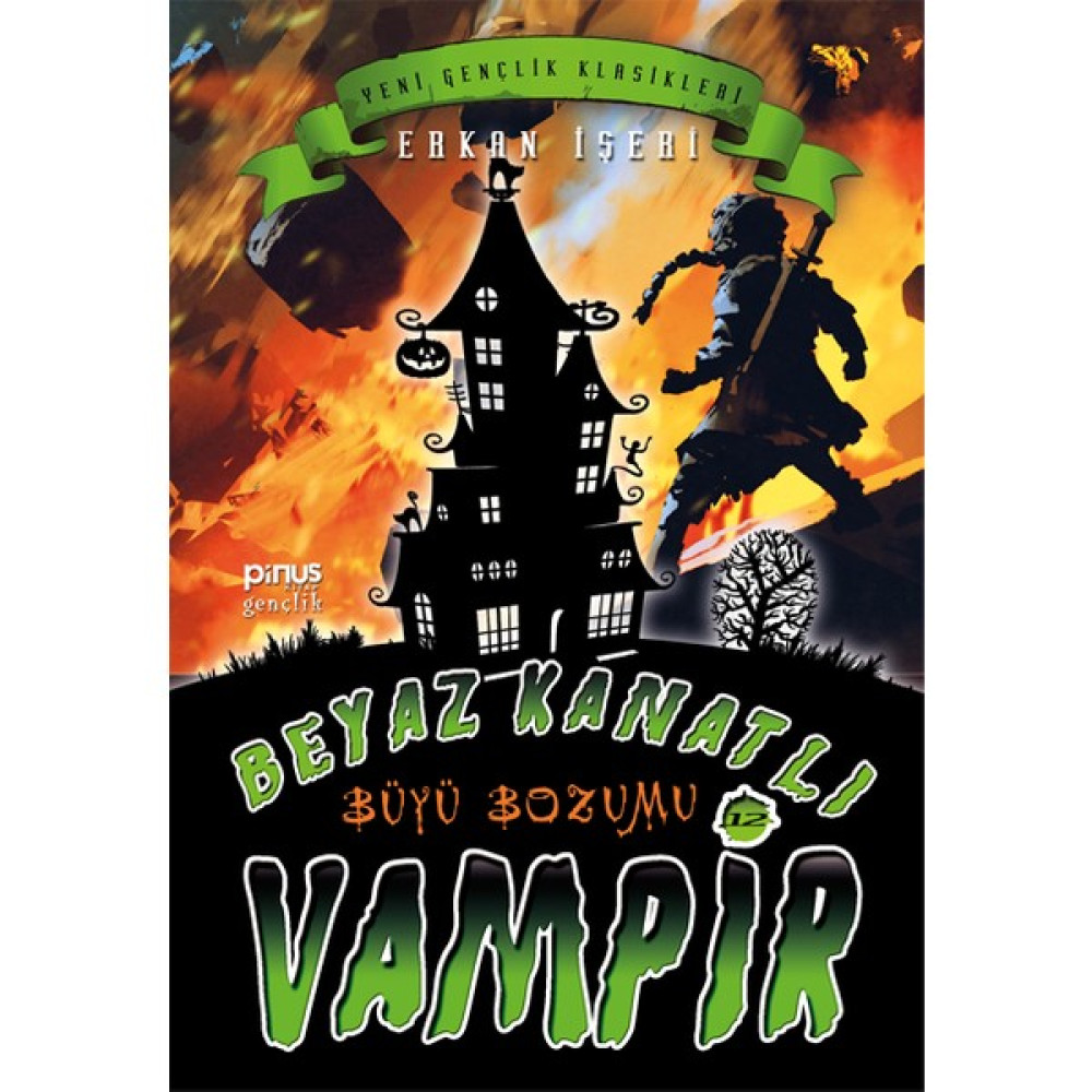 Beyaz Kanatlı Vampir 12 -Büyü Bozumu -Pinus Kitap -Erkan Işeri Çocuk Roman Fiyatı