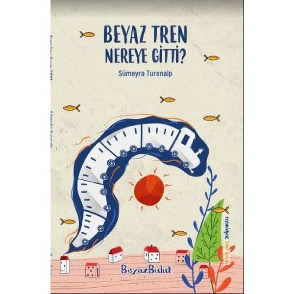 Beyaz Tren Nereye Gitti? Edebiyat Fiyatı