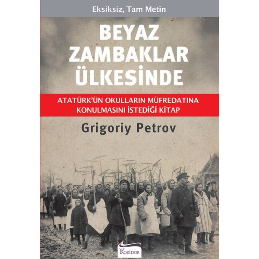 Beyaz Zambaklar Ülkesinde (Bez Ciltli) Mektup - Anı - Günlük - Anlatı Fiyatı