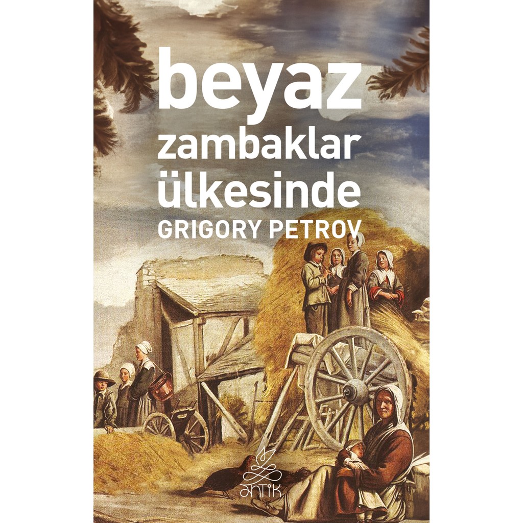 Beyaz Zambaklar Ülkesinde - Grigoriy Petrov Genel Konular Fiyatı
