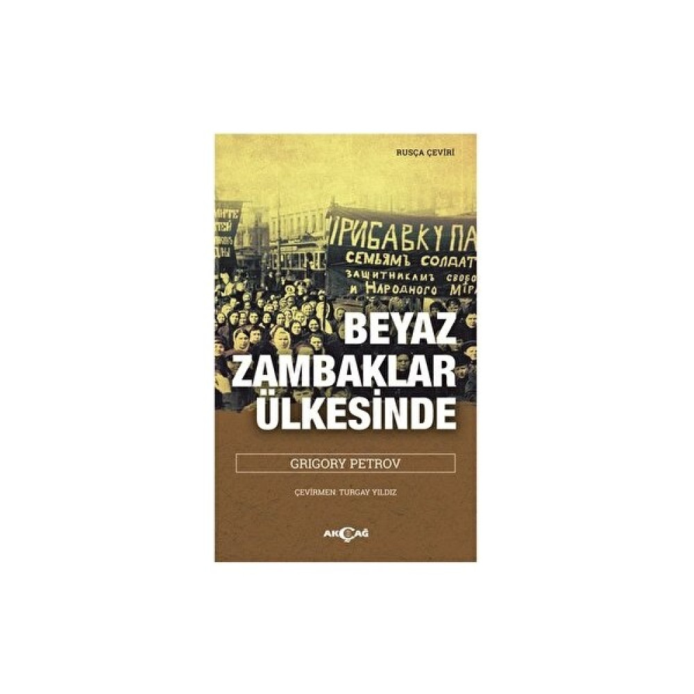 Beyaz Zambaklar Ülkesinde - Grigory Petrov Edebiyat Fiyatı