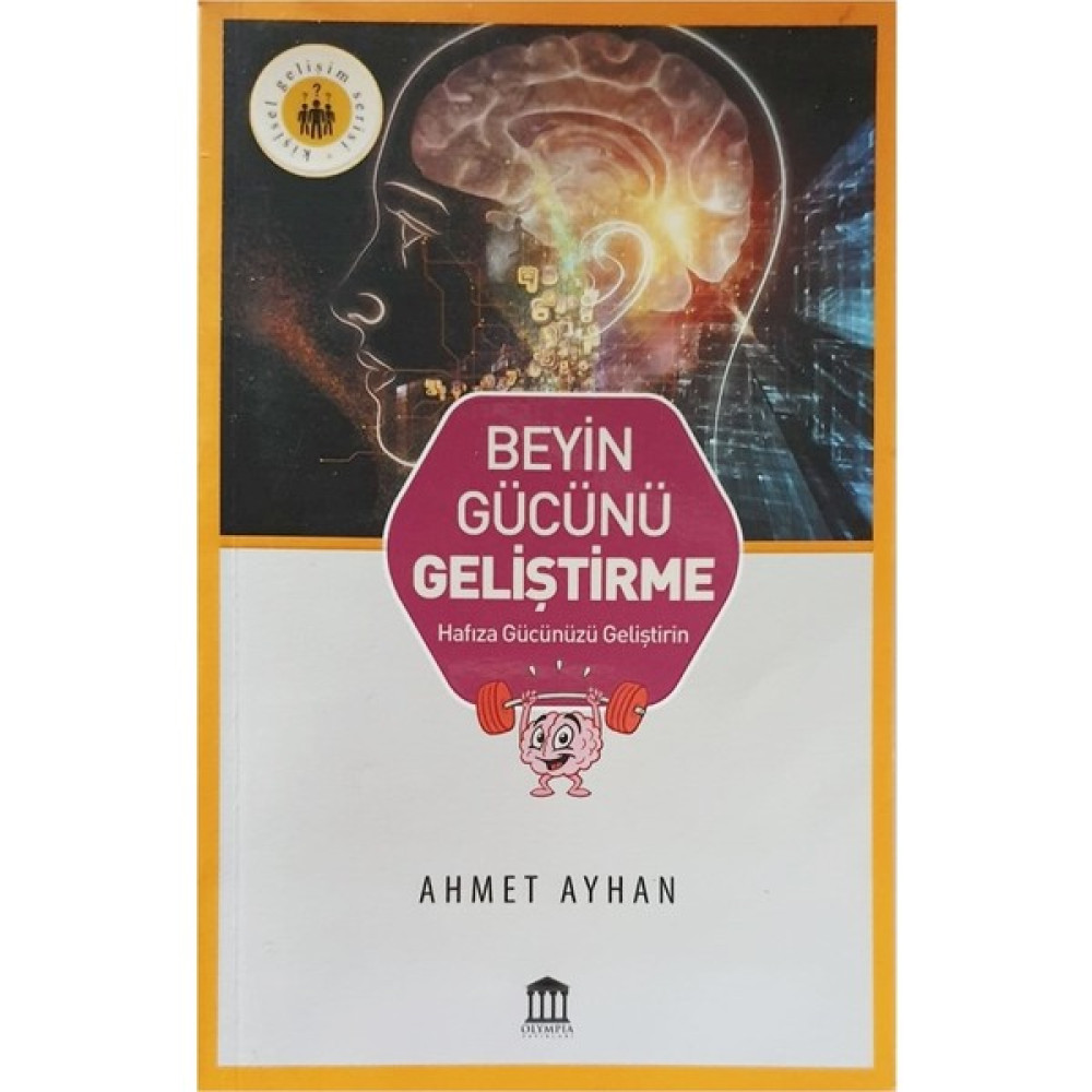 Beyin Gücünü Geliştirme - Ahmet Ayhan Kişisel Gelişim ve Psikoloji Fiyatı