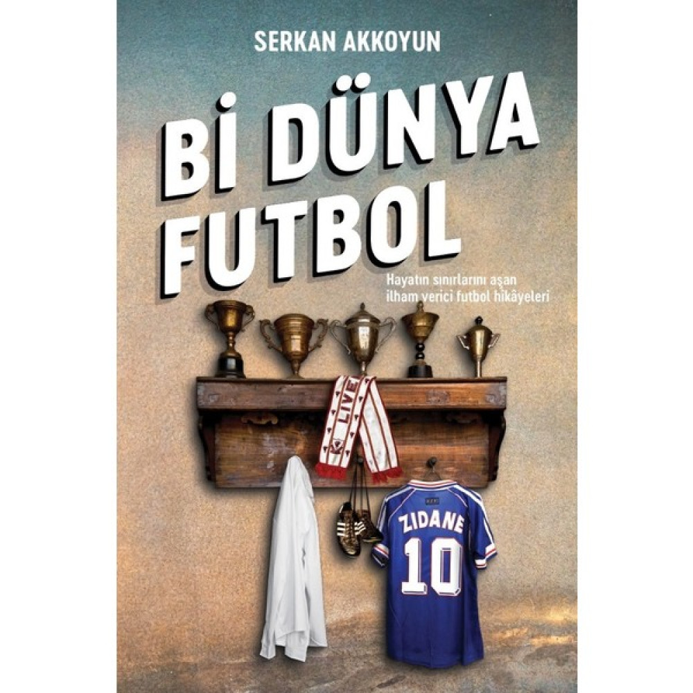 Bi Dünya Futbol - Serkan Akkoyun Sağlık, Spor ve Diyet Fiyatı