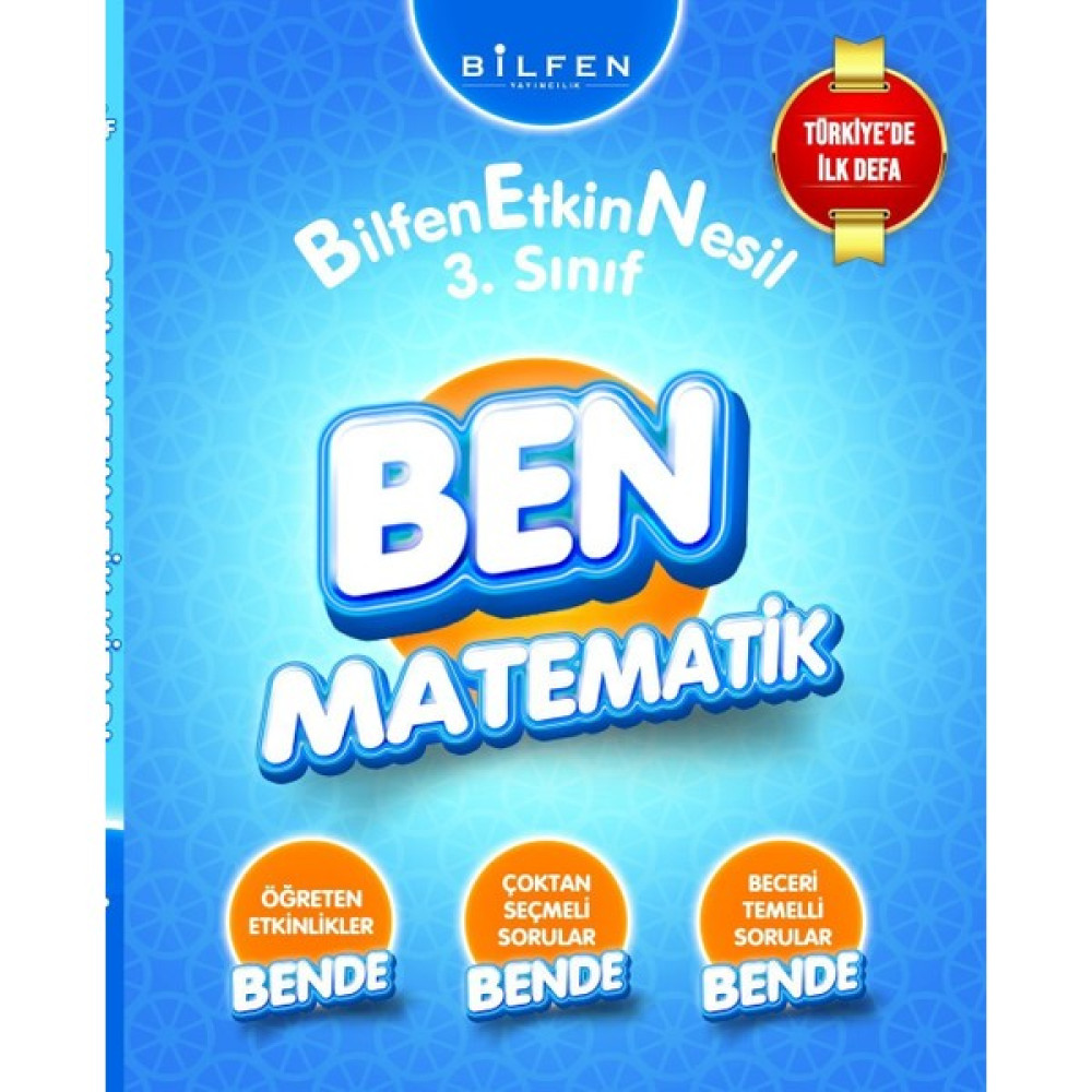 Bilfen Yayınları 3.sınıf Ben Matematik Etkin Nesil Öğrenci Kitabı Kaynak Kitapları Fiyatı