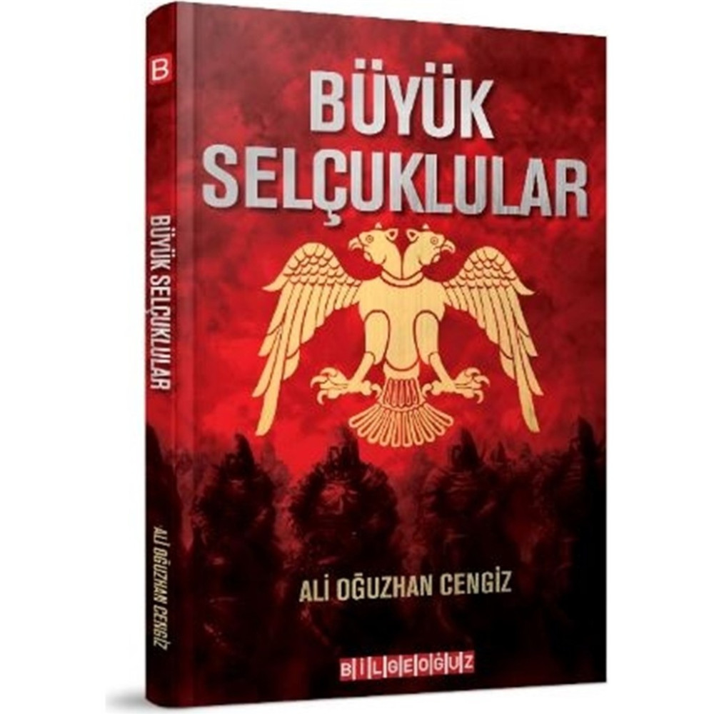 Bilgeoğuz Yayınları Büyük Selçuklular Ali Oğuzhan Cengiz 2021 Ciltsiz 144 Sayfa Türkçe Tarihi Olaylar Üzerine Araştırmalar Fiyatı