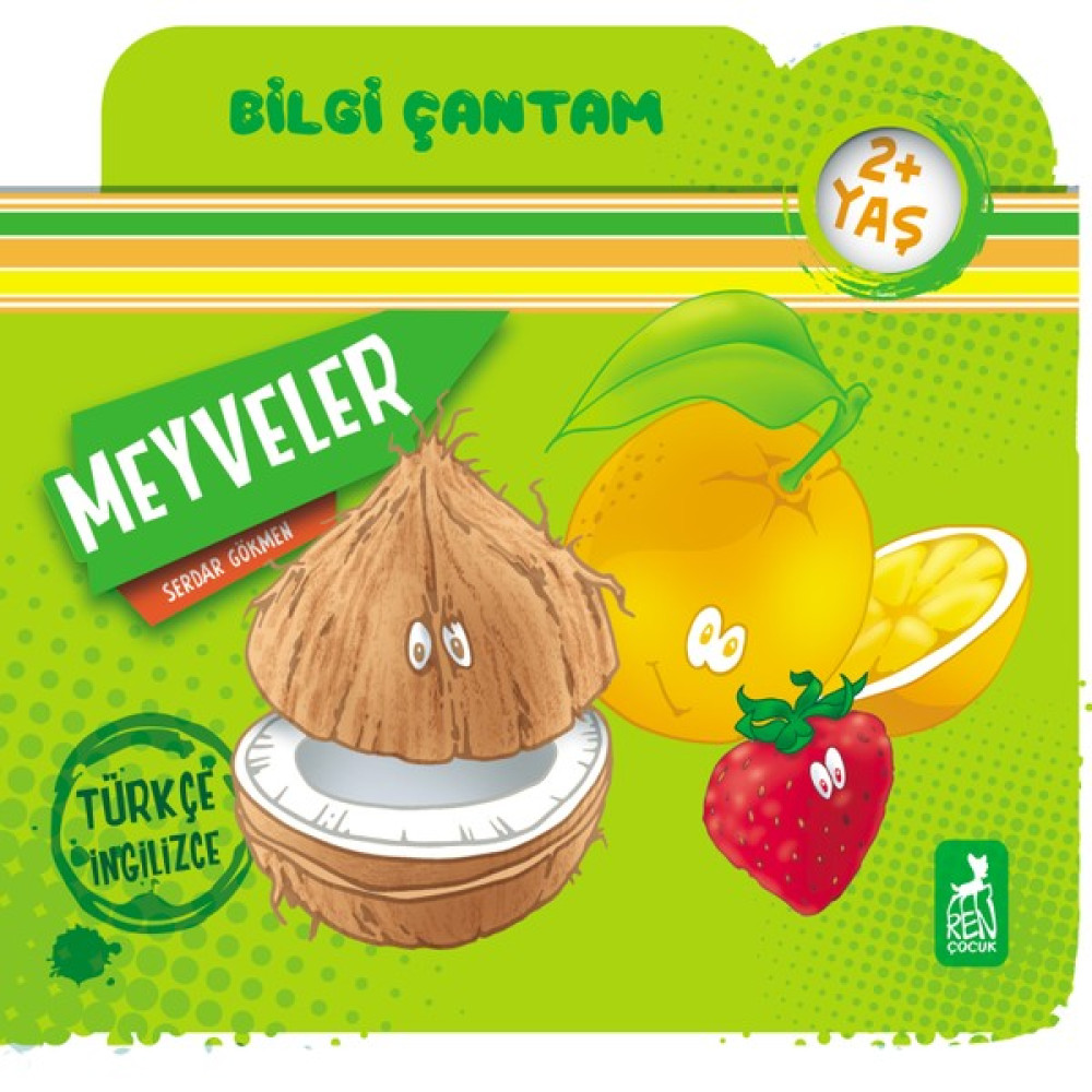 Bilgi Çantam - Meyveler - Serdar Gökmen Çocuk Öykü Fiyatı