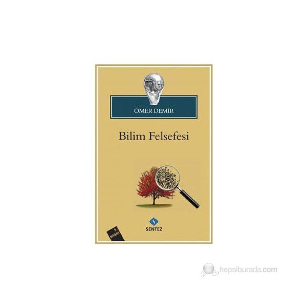 Bilim Felsefesi - Ömer Demir Felsefe Kitapları Fiyatı
