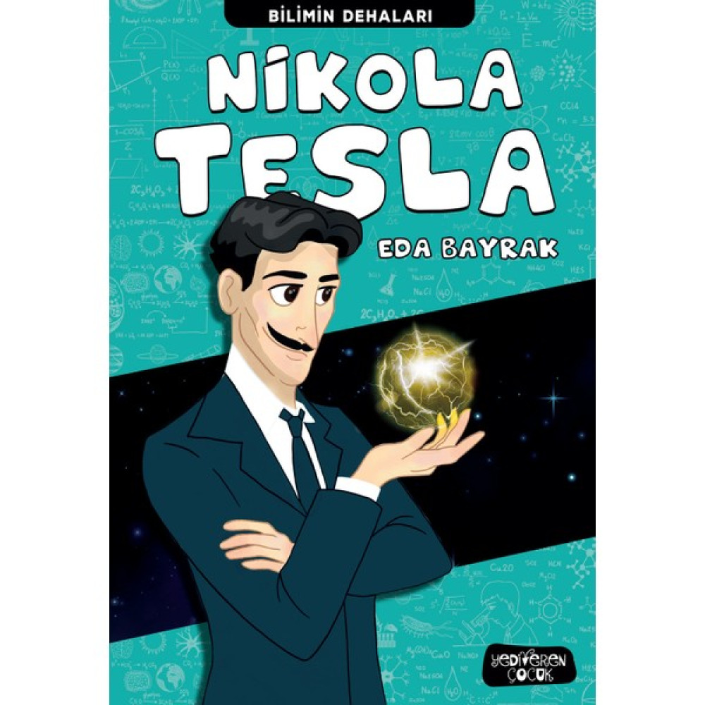 Bilimin Dehaları/nikola Tesla - Eda Bayrak Çocuk Öykü Fiyatı