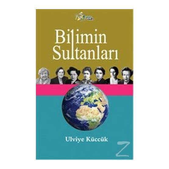 Bilimin Sultanları - Ulviye Küccük