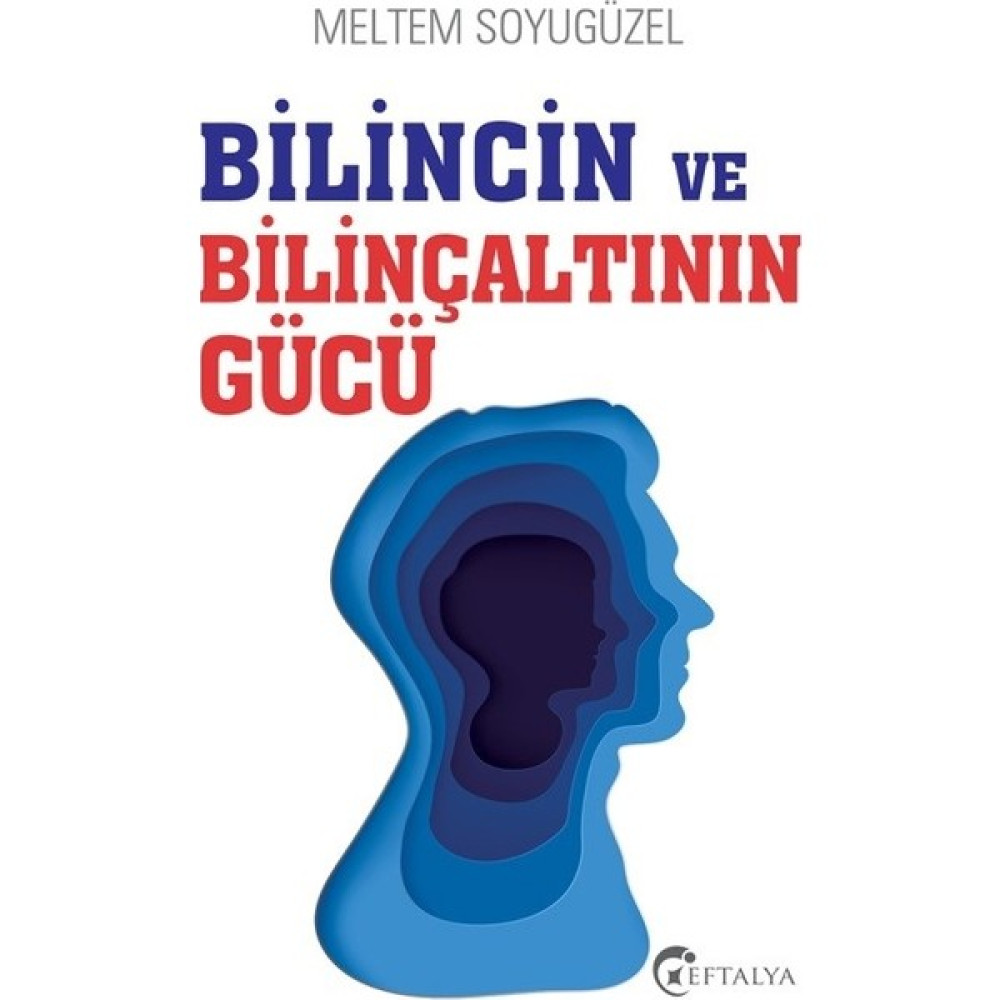 Bilincin Ve Bilinçaltının Gücü Kişisel Gelişim ve Psikoloji Fiyatı
