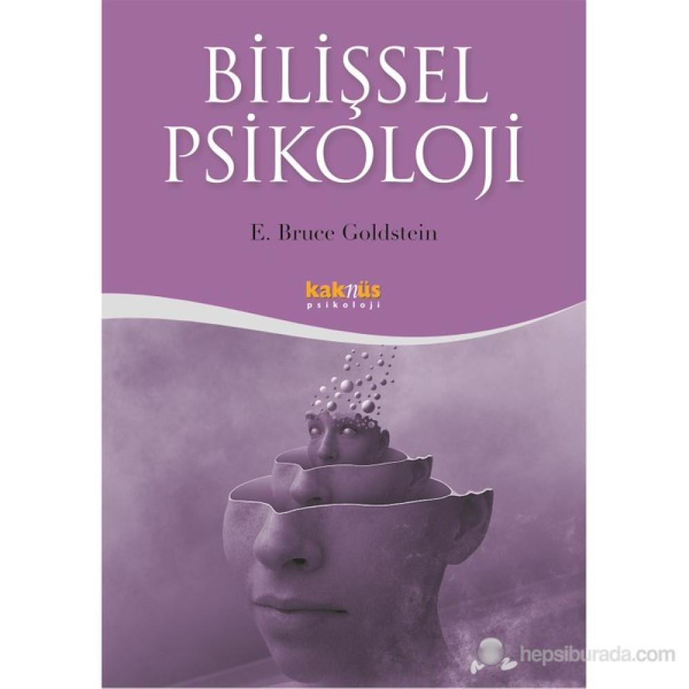 Bilişsel Psikoloji - E. Bruce Goldstein Kişisel Gelişim ve Psikoloji Fiyatı