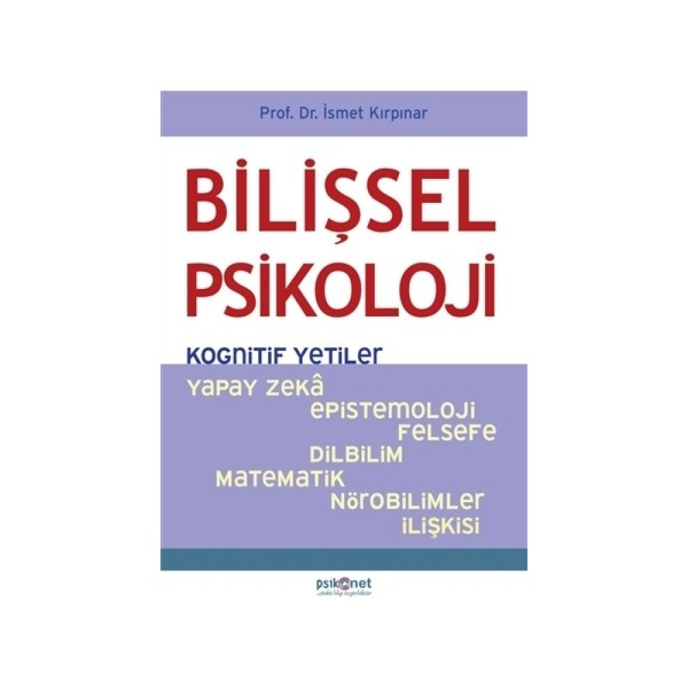 Bilişsel Psikoloji - İsmet Kırpınar Kişisel Gelişim ve Psikoloji Fiyatı