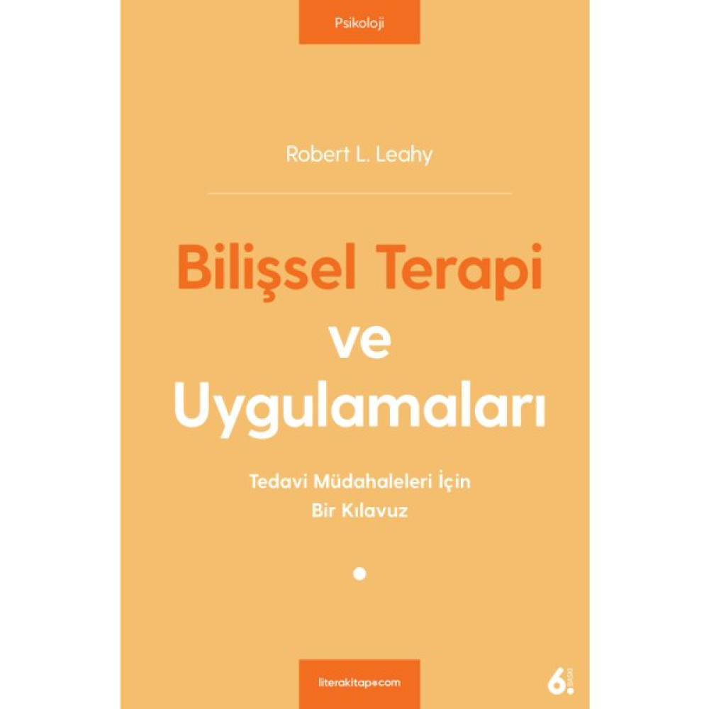 Bilişsel Terapi ve Uygulamaları - Robert L. Leahy Kişisel Gelişim ve Psikoloji Fiyatı