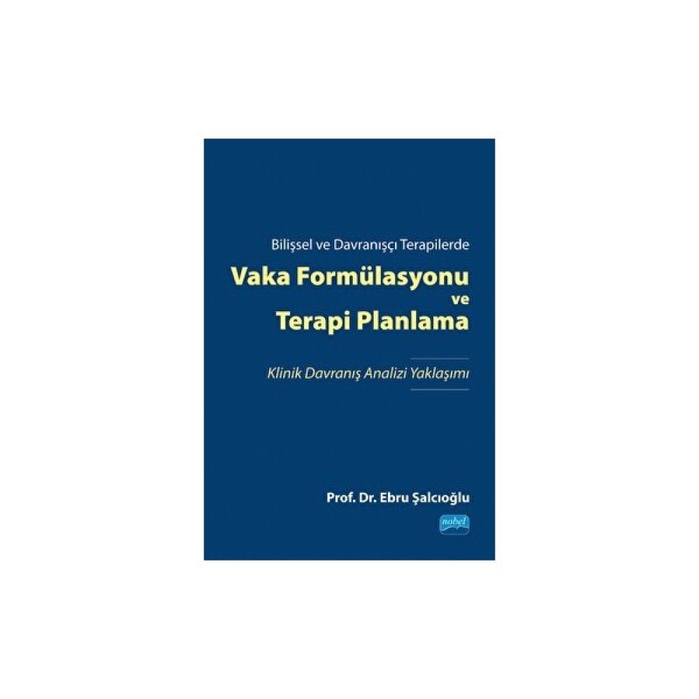 Bilişsel ve Davranışçı Terapilerde Vaka Formülasyonu ve Terapi Planlama Medya İletisim Kitapları Fiyatı