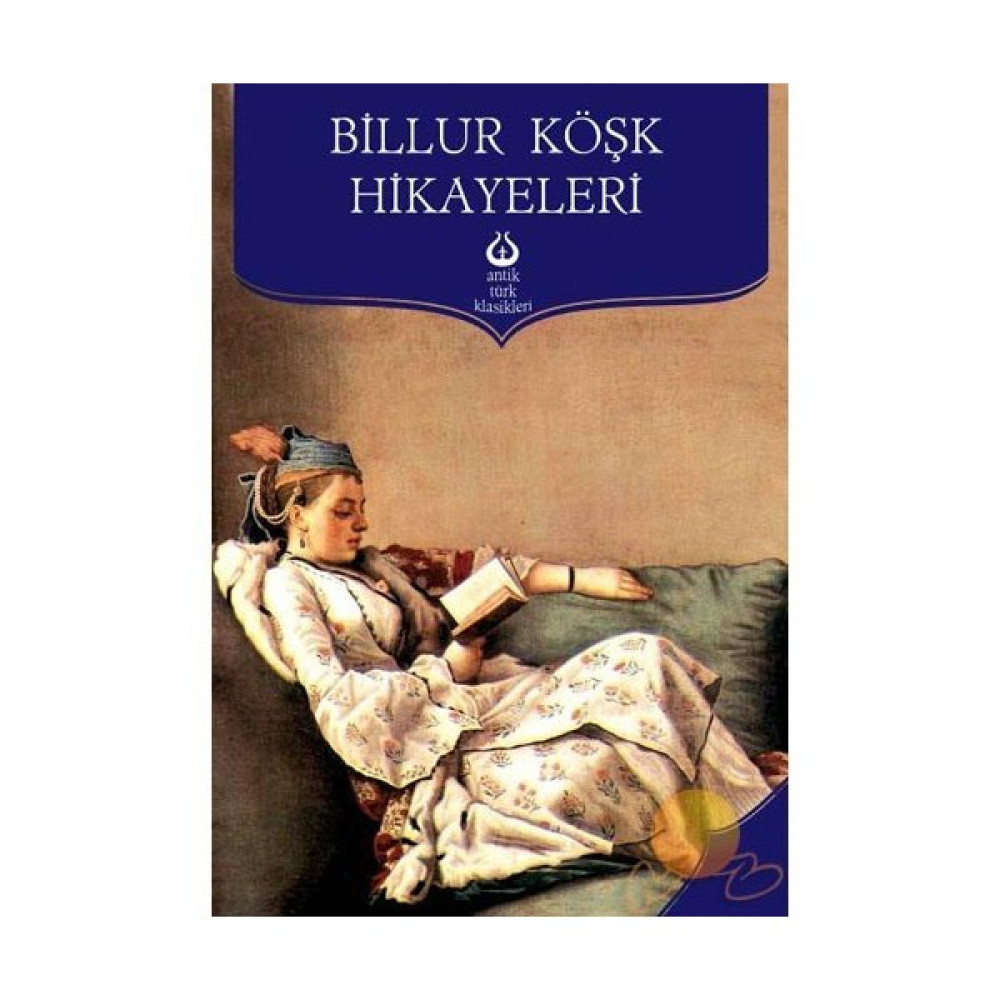Billur Köşk Hikayeleri-Kolektif Türk Edebiyatı Fiyatı